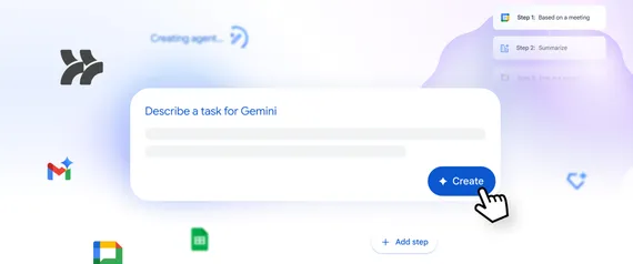 Hero-Grafik zur Visualisierung der KI-Automatisierung in Google Workspace Studio. Zentral ist ein Eingabefeld mit der Aufforderung „Describe a task for Gemini“, bei dem ein Cursor auf den „Create“-Button klickt. Im Hintergrund verdeutlichen schwebende App-Icons und eine Liste mit Workflow-Schritten wie „Summarize“ die automatische Erstellung von Agenten.