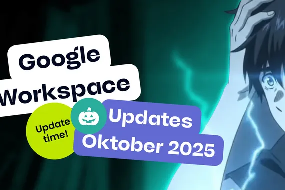 Ein Banner für die Google Workspace Updates Oktober 2025. Neben dem Text ist eine Anime-Figur zu sehen, die sich vor einem Hintergrund mit türkisfarbenen Blitzen an den Kopf fasst.