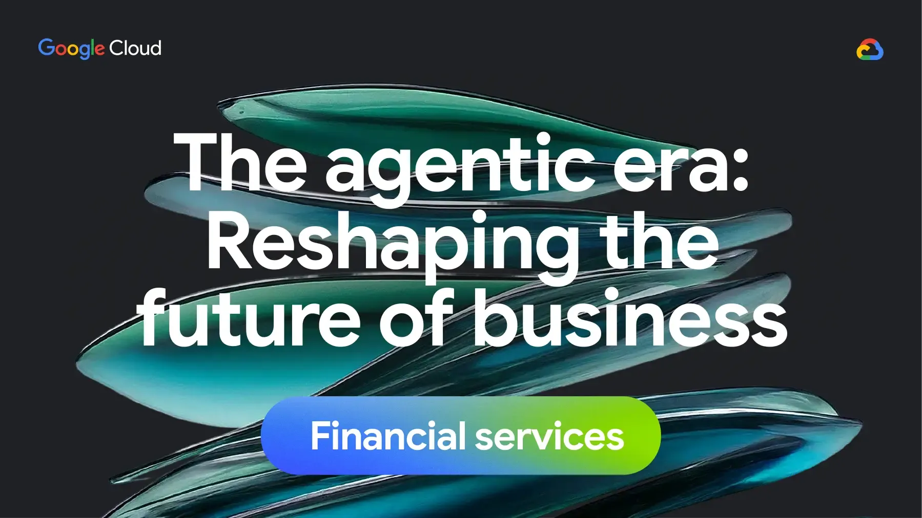 Vorschau The agentic era: Reshaping the future of business – Financial services