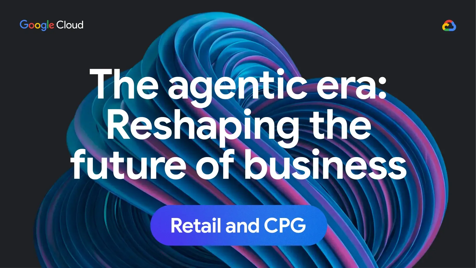 Vorschau Leitfaden: The Agentic Era in Retail & CPG