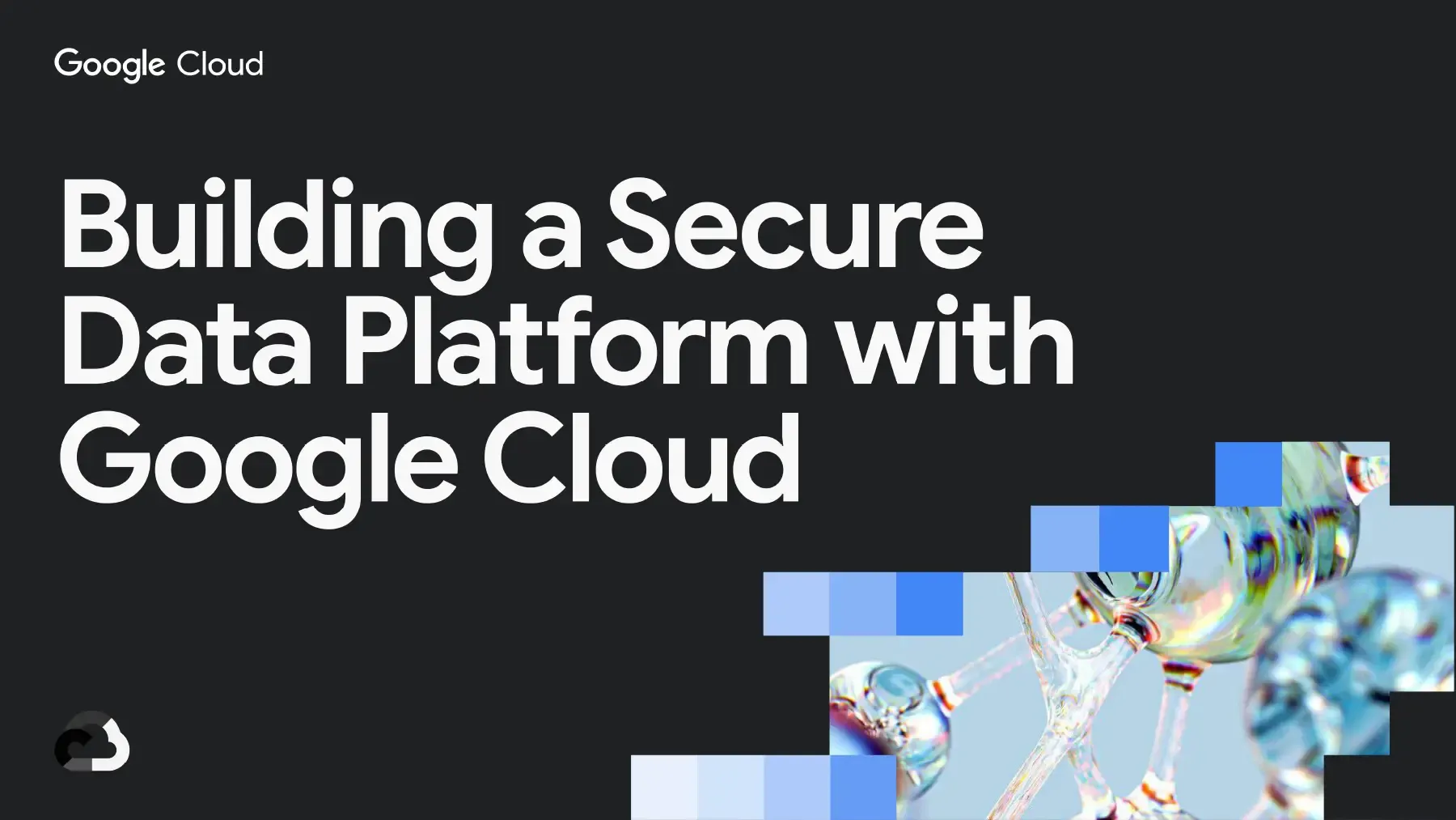 Vorschau Leitfaden: Building a Secure Data Platform with Google Cloud